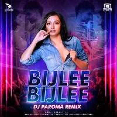 Bijlee Bijlee Remix Mp3 Song - Dj Paroma